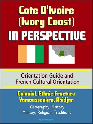 cover image of Cote D'Ivoire (Ivory Coast) in Perspective--Orientation Guide and French Cultural Orientation